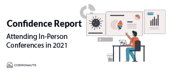 Confidence report- attending in-person conference in 2021