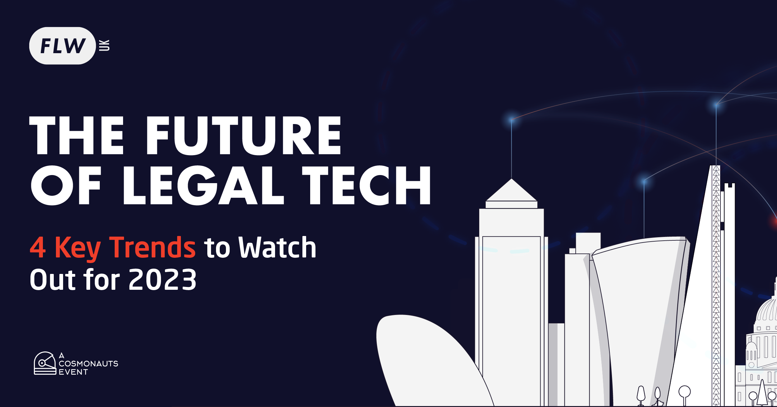 The Future of Legal Tech 4 Key Trends to Watch out for in 2023!