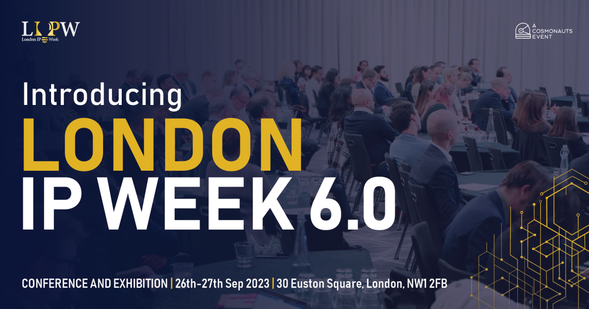 London IP Week Returns for 6.0!
